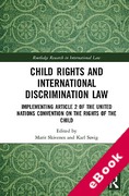 Cover of Child Rights and International Discrimination Law: Implementing Article 2 of the United Nations Convention on the Rights of the Child (eBook)