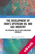 Cover of The Development of Iran's Upstream Oil and Gas Industry: The Potential Role of New Concession Contracts (eBook)