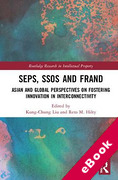 Cover of SEPs, SSOs and FRAND: Asian and Global Perspectives on Fostering Innovation in Interconnectivity (eBook)