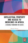 Cover of Intellectual Property and Access to Medicines in Africa: A Regional Framework for Access