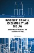 Cover of Ownership, Financial Accountability and the Law: Transparency Strategies and Counter-Initiatives