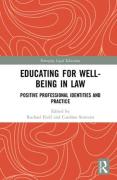 Cover of Educating for Well-Being in Law: Positive Professional Identities and Practice