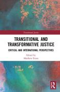 Cover of Transitional and Transformative Justice: Critical and International Perspectives