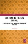 Cover of Emotions in the Law School: Transforming Legal Education Through the Passions