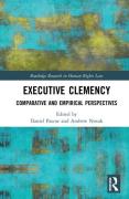 Cover of Executive Clemency: Comparative and Empirical Perspectives