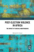 Cover of Post-Election Violence in Africa: The Impact of Judicial Independence