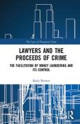 Cover of Lawyers and the Proceeds of Crime: The Facilitation of Money Laundering and its Control