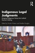 Cover of Indigenous Legal Judgments: Bringing Indigenous Voices into Judicial Decision Making