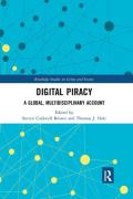 Cover of Digital Piracy: A Global, Multidisciplinary Account