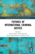 Cover of Futures of International Criminal Justice