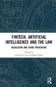 Cover of FinTech, Artificial Intelligence and the Law: Regulation and Crime Prevention