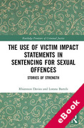 Cover of The Use of Victim Impact Statements in Sentencing for Sexual Offences: Stories of Strength (eBook)