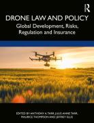 Cover of Drone Law and Policy: Global Development, Risks, Regulation and Insurance