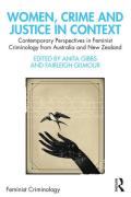 Cover of Women, Crime and Justice in Context: Contemporary Perspectives in Feminist Criminology from Australia and New Zealand