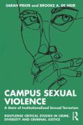 Cover of Campus Sexual Violence: A State of Institutionalized Sexual Terrorism