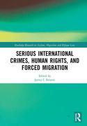 Cover of Serious International Crimes, Human Rights, and Forced Migration