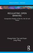 Cover of Regulating Open Banking: Comparative Analysis of the EU, the UK and Taiwan