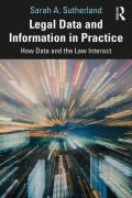 Cover of Legal Data and Information in Practice: How Data and the Law Interact