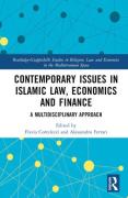 Cover of Contemporary Issues in Islamic Law, Economics and Finance: A Multidisciplinary Approach