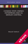 Cover of Chinese State Owned Enterprises and EU Merger Control (eBook)