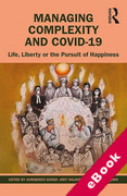Cover of Managing Complexity and Covid-19: Life, Liberty or the Pursuit of Happiness (eBook)