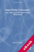 Cover of Digital Health Technologies: Law, Ethics, and the Doctor-Patient Relationship (eBook)