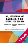 Cover of Law, Regulation and Governance in the Information Society: Informational Rights and Informational Wrongs (eBook)
