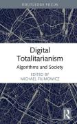 Cover of Digital Totalitarianism: Algorithms and Society