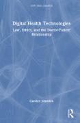 Cover of Digital Health Technologies: Law, Ethics, and the Doctor-Patient Relationship