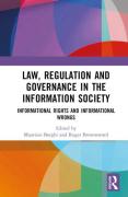 Cover of Law, Regulation and Governance in the Information Society: Informational Rights and Informational Wrongs