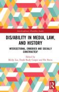 Cover of Dis/ability in Media, Law and History: Intersectional, Embodied AND Socially Constructed?