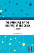 Cover of The Principle of the Welfare of the Child: A History