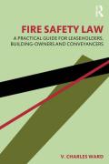 Cover of Fire Safety Law: A Practical Guide for Leaseholders, Building-Owners and Conveyancers