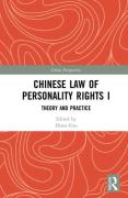 Cover of Chinese Law of Personality Rights I: Theory and Practice