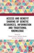Cover of Access and Benefit Sharing of Genetic Resources, Information and Traditional Knowledge