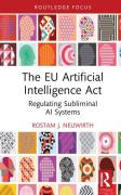 Cover of The EU Artificial Intelligence Act: Regulating Subliminal AI Systems