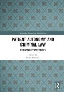Cover of Patient Autonomy and Criminal Law: European Perspectives