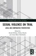 Cover of Sexual Violence on Trial: Local and Comparative Perspectives