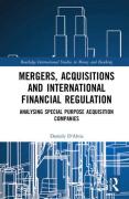 Cover of Mergers, Acquisitions and International Financial Regulation: Analysing Special Purpose Acquisition Companies