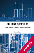 Cover of Policing Suspicion: Proactive Policing in London, 1780-1850 (eBook)