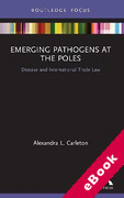 Cover of Emerging Pathogens at the Poles: Disease and International Trade Law (eBook)