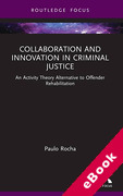 Cover of Collaboration and Innovation in Criminal Justice: An Activity Theory Alternative to Offender Rehabilitation (eBook)