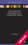 Cover of The Disputed Freedoms of a Disrupted Press (eBook)