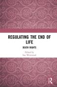 Cover of Regulating the End of Life: Death Rights