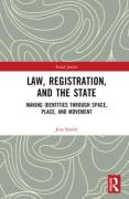 Cover of Law, Registration, and the State: Making Identities through Space, Place, and Movement
