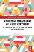 Cover of Collective Management of Music Copyright: A Comparative Analysis of China, the United States and Australia