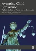Cover of Avenging Child Sex Abuse: Vigilante Violence in Prisons and the Community