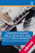 Cover of Understanding Drug Dealing and Illicit Drug Markets: National and International perspectives (eBook)