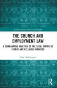 Cover of The Church and Employment Law: A Comparative Analysis of The Legal Status of Clergy and Religious Workers