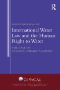 Cover of International Water Law and the Human Right to Water: The Case of Transboundary Aquifers